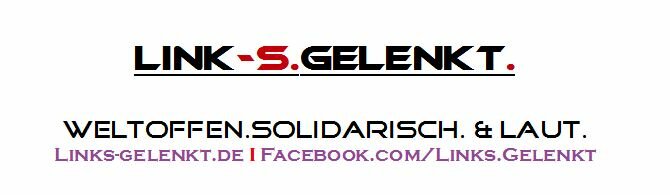 Weltoffen.Solidarisch.Laut